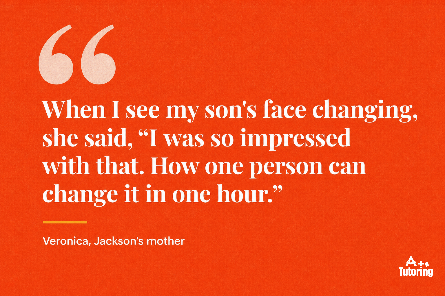 Pull quote: "When I see my son's face changing," she said, "I was so impressed with that. How one person can change it in one hour."